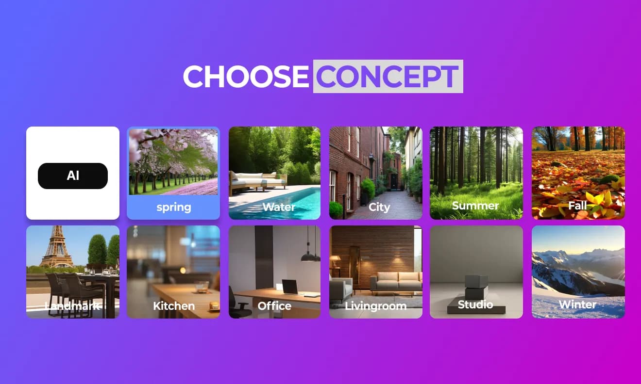 Create photos by placing your product in outdoor settings, indoor scenes, or even virtual spaces.